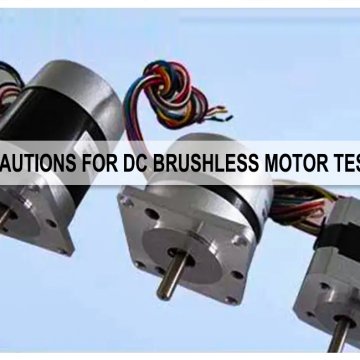 Precautions for DC Brushless Motor Testing - AIP